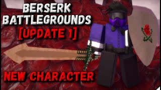 Berserk Battlegrounds  UPDATE 1 New Character [upl. by Yuma529]