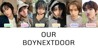 BOYNEXTDOOR  OUR  Lyrics Color Coded [upl. by Oelgnaed137]