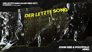 Kummer  Der Letzte Song John Dee amp Polypolo Remix [upl. by Inattirb]