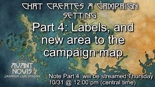 Chat Makes a Campaign Map 4 Naming Areas and additional Map to our Setting [upl. by Ytsirhc]