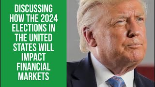 EVS International Holdings  How The 2024 US Elections Will Impact The Markets [upl. by Reivax]