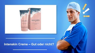 🚑 Intenskin Creme – Gut oder nicht [upl. by Nimrahc]