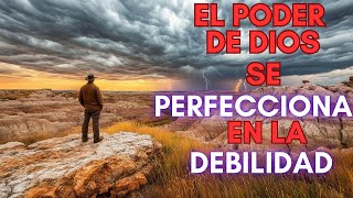 La bondad de Dios se Perfecciona en la Humildad [upl. by Nadual711]