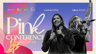 PINK CONFERENCE FLORESCER  GABRIELA LOPES  JULLIANY SOUZA [upl. by Waddell849]