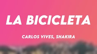 La Bicicleta  Carlos Vives Shakira Lyrics Video 🍧 [upl. by Duncan694]