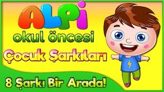 Çocuk Şarkıları  Alpi ve Arkadaşları  Okul Öncesi Çizgi Film Bebek Şarkıları [upl. by Berna340]