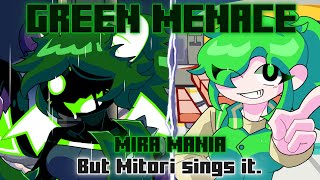 Green Menace  Mira Mania but Mitori sings it FNF Week Cover [upl. by Perrin]