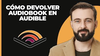 Cómo Devolver un Audiolibro en Audible [upl. by Smaoht]