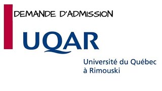 ADMISSION à lUniversité du Québec à RIMOUSKI UQARالتسجيل اون لاين في جامعة [upl. by Hayse893]