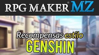 RPG Maker MZMV 🎉Recompensas Épicas al Estilo Genshin en RPG Maker MZ 🏰🚀 [upl. by Reitrac]