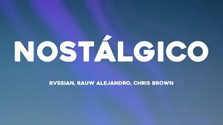 Nostálgico  Rvssian Rauw Alejandro Chris Brown Lyrics Video [upl. by Honeyman]