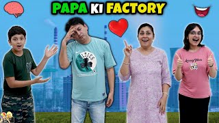 PAPA KI FACTORY  Short Movie  Aayu and Pihu Show [upl. by Floeter]