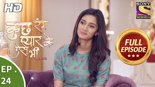 Kuch Rang Pyar Ke Aise Bhi  कुछ रंग प्यार के ऐसे भी  Ep 24  Full Episode  31st October 2017 [upl. by Dorelle240]