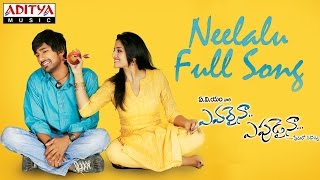 Neelalu Full Song  Evaraina Eppudaina Movie  Varun Sandesh Vimala Raman [upl. by Melton]