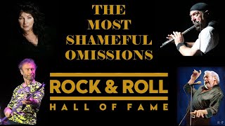 The Rock n Roll Hall of Fame  TEN SHAMEFUL OMISSIONS [upl. by Leibarg812]