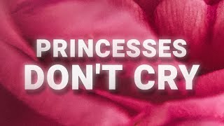 CARYS  Princesses Dont Cry Lyrics [upl. by Aufa]