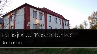 Opuszczony pensjonat quotKasztelankaquot  Jastarnia Urbex Urban Exploration [upl. by Ibrik]