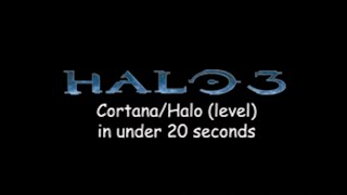 Halo 3 CortanaHalo level in 20 seconds [upl. by Terrab]