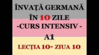 Invata germana in 10 zile  CURS INTENSIV A1  LECTIA 10 [upl. by Mera933]