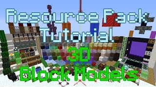 Minecraft Resource Pack Tutorial  3D Block Models 19X110X111X [upl. by Oznola]