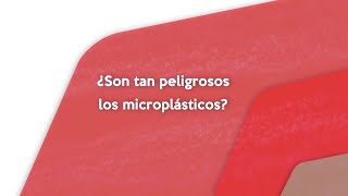 ¿Son tan peligrosos los microplásticos [upl. by Gerhardine]