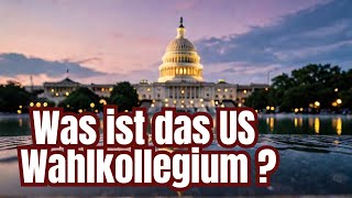 Was ist das US Wahlkollegium und wie funktioniert es [upl. by Adnala]