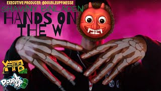 Shawny Binladen  Hands on the W Shot By Deesauce Production Doubleupfinesse [upl. by Mccord]