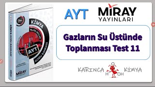 Miray Yayınları AYT Kimya Soru Bankası Gazların Su Üstünde Toplanması Test 11 [upl. by Nosyt540]