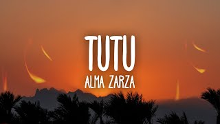 Alma Zarza  Tutu Lyrics tutututu tutututu tiktok song [upl. by Borreri968]