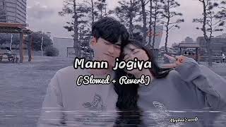 Mann jogiya 💕💫🥰 Slowed Reverb trending viral viralvideo explore song explorepage [upl. by Collins]