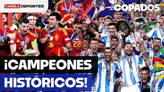 ARGENTINA y ESPAÑA campeonas de COPA AMÉRICA y EUROCOPA  CopaDos [upl. by Aldric]