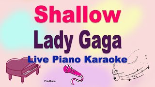 Shallow  Lady GaGa Bradley Cooper Piano Karaoke Lyrics [upl. by Lupee]