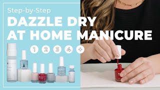 StepbyStep AtHome Manicure with Dazzle Dry  QuickDry LongLasting Nails [upl. by Atikat992]