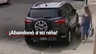 ¡UNA MALNAC1DA  Mujer abandona a niña de dos años en plena calle [upl. by Grose606]