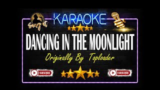 Dancing In The Moonlight  Toploader  Sing It Karaoke [upl. by Cai213]