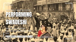 Performing Swadeshi Practicing Everyday Nationalism in Bengal 19051912 by Prof Mimasha Pandit [upl. by Bekah]