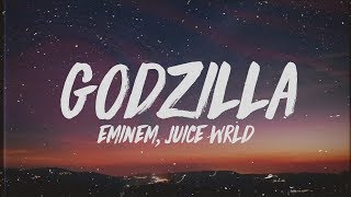 Eminem  Godzilla Lyrics ft Juice WRLD [upl. by Etnoid90]