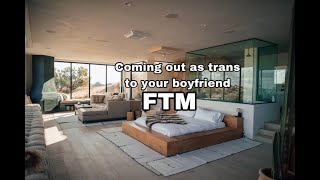 FTM M4M Coming out as Trans to your boyfriend Gender Affirming Coming out Comfort [upl. by Boehmer]