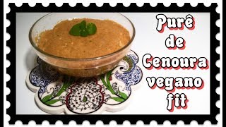 PURÊ DE CENOURA VEGANO FIT aproveitandoresíduos🥕 [upl. by Rolf]