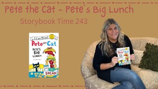 Pete the Cat  Pete’s Big Lunch  Storybook Time 243 teacher storytime readaloud [upl. by Freedman889]