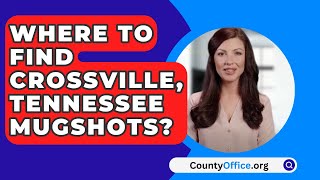 Where To Find Crossville Tennessee Mugshots  CountyOfficeorg [upl. by Annerol788]