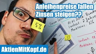 Warum fallen Anleihenpreise wenn Zinsen steigen Anleihen Erklärung für Anfänger 24 [upl. by Eyahsal316]