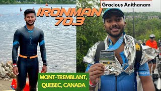 IRONMAN 703 II Gracious Anithanam II Mont Tremblant Quebec Canada II June 23 2024 [upl. by Mllly740]