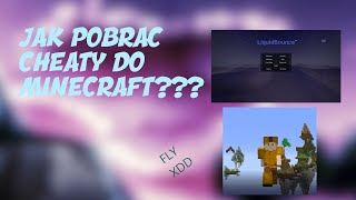 JAK POBRAÄ† NAJLEPSZE CHEATY DO MINECRAFT LIQUID BOUNCE [upl. by Otrebire900]