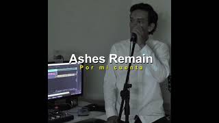 Ashes Remain  On My Own Jahdiel A Español [upl. by Aizan]