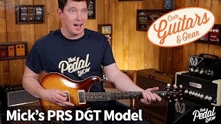 That Pedal Show – Our Guitars amp Gear Mick’s PRS DGT [upl. by Esej]