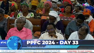 THE NEED FOR OUR LEADERS TO KNOW GOD  DAY 33  PPFC 2024 [upl. by Viehmann84]