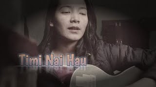 Timi Nai Hau  Sabin Rai amp The Pharaoh  Cover  Sijasu Shrestha  Acoustic [upl. by Fulmis]