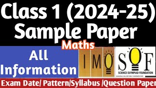 CLASS 1ST MATHS OLYMPIAD IMO202425  Full informationExam patternSyllabus Process Exam Date [upl. by Haisi]