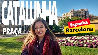 O que tem na Praça Catalunha em Barcelona [upl. by Jacquelin90]